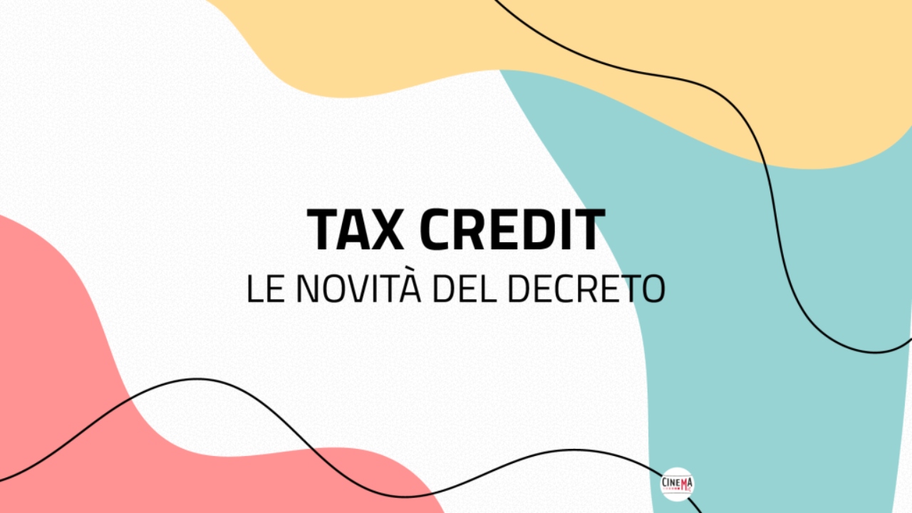 Tax credit Produzione opere cinematografiche