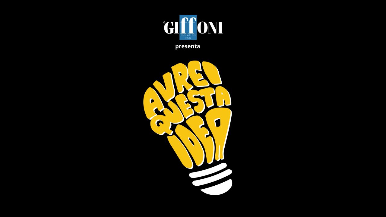 Avrei questa idea by Giffoni Innovation Hub